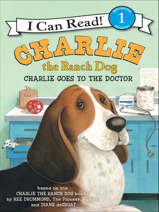 Title details for Charlie Goes to the Doctor by Ree Drummond - Available